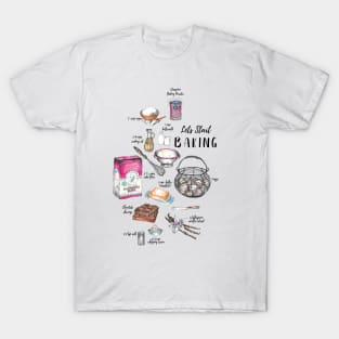 Let's Start baking - Kitchen Art. T-Shirt